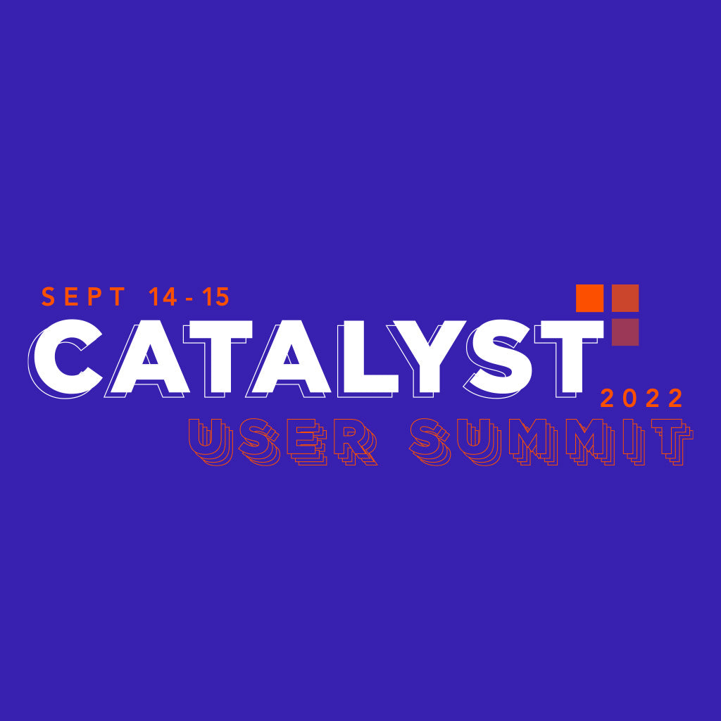 Catalyst User Summit