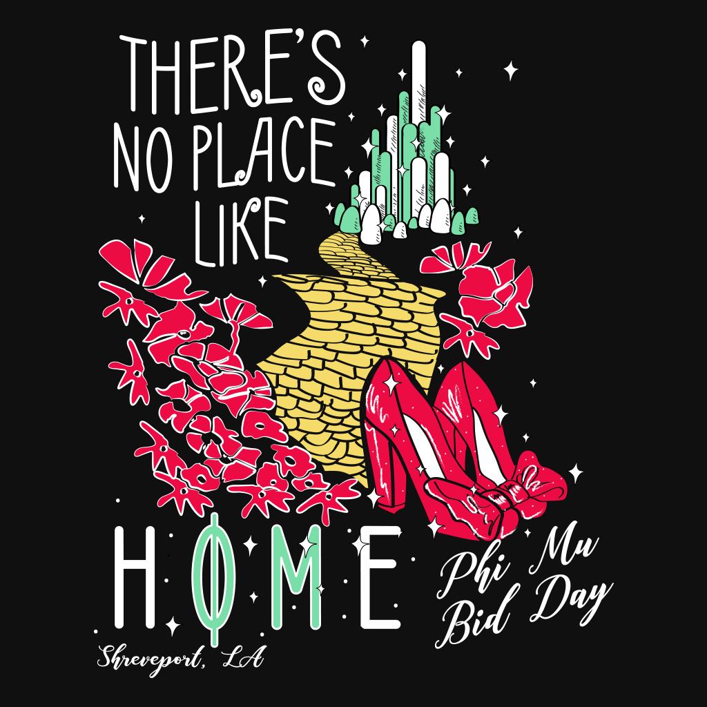 Phi Mu There's No Place Like Home Bid Day Design