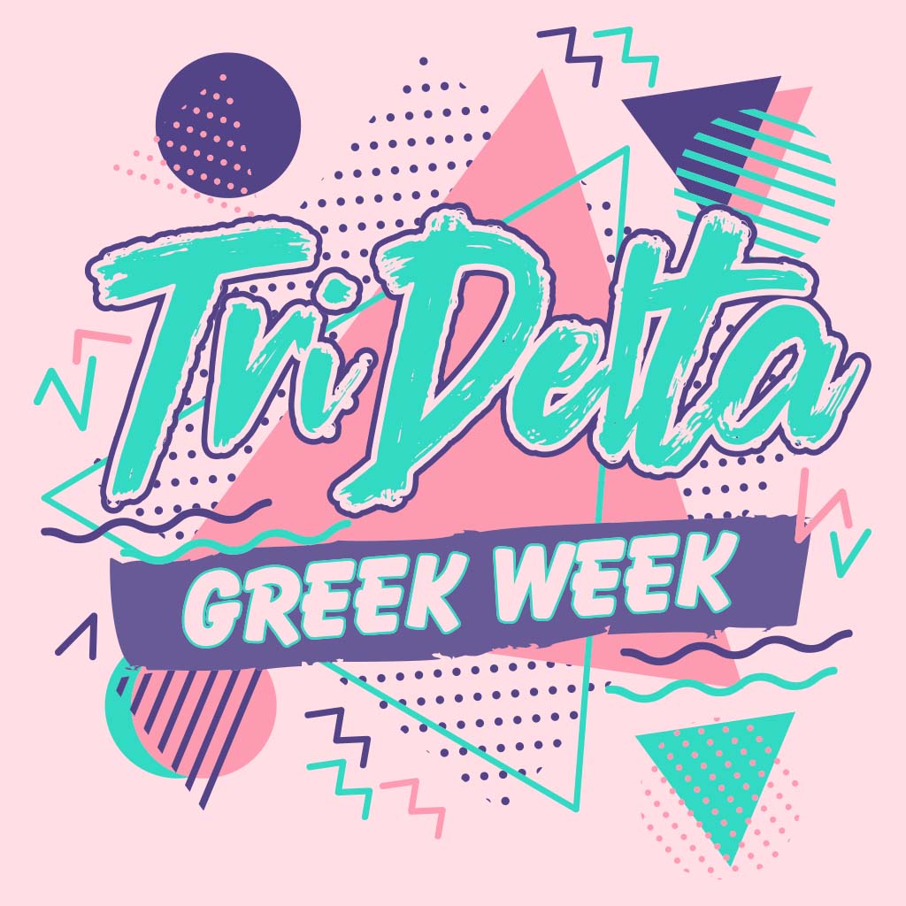 Tri Delta 90's Throwback Greek Week Design