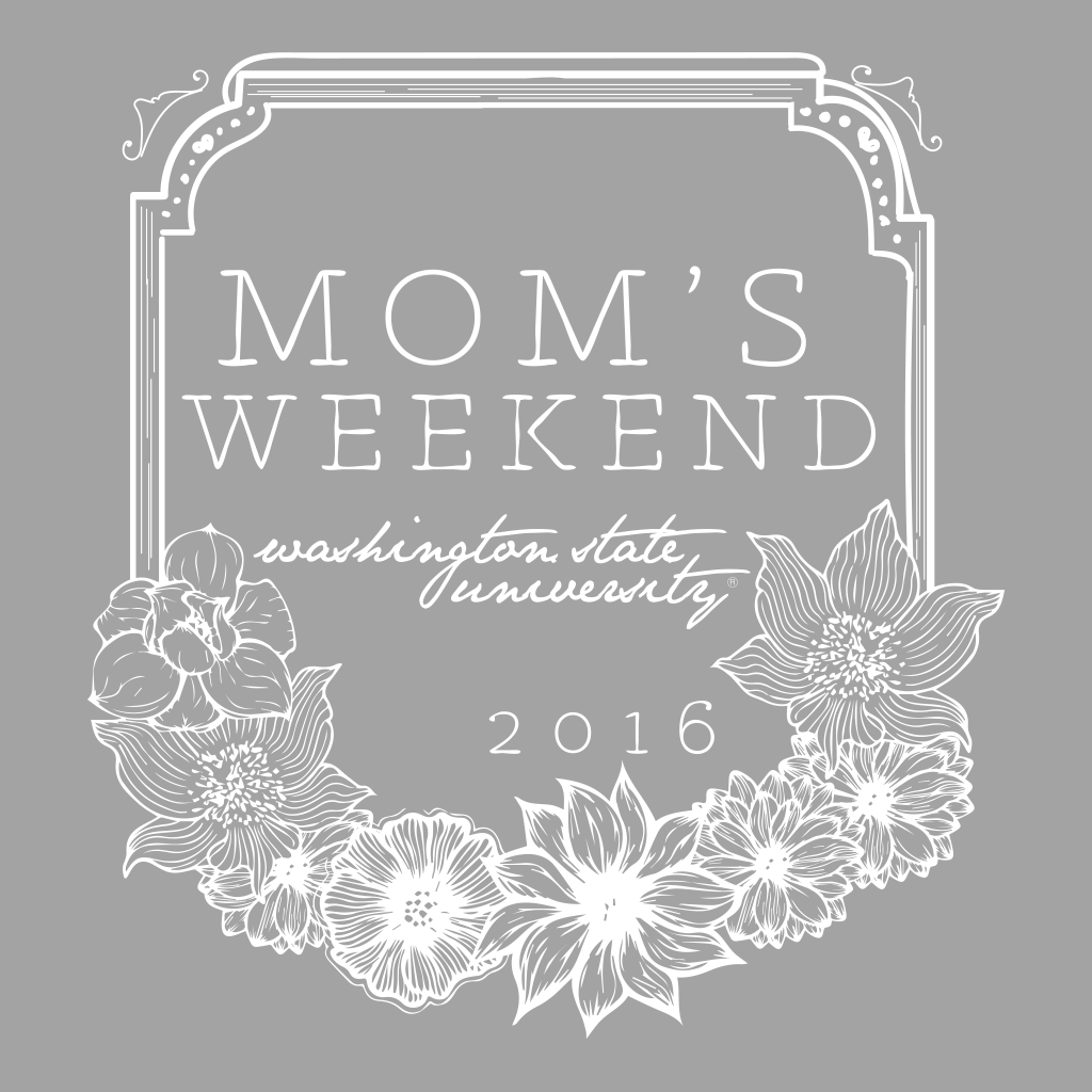 Washington State Mom's Weekend Design