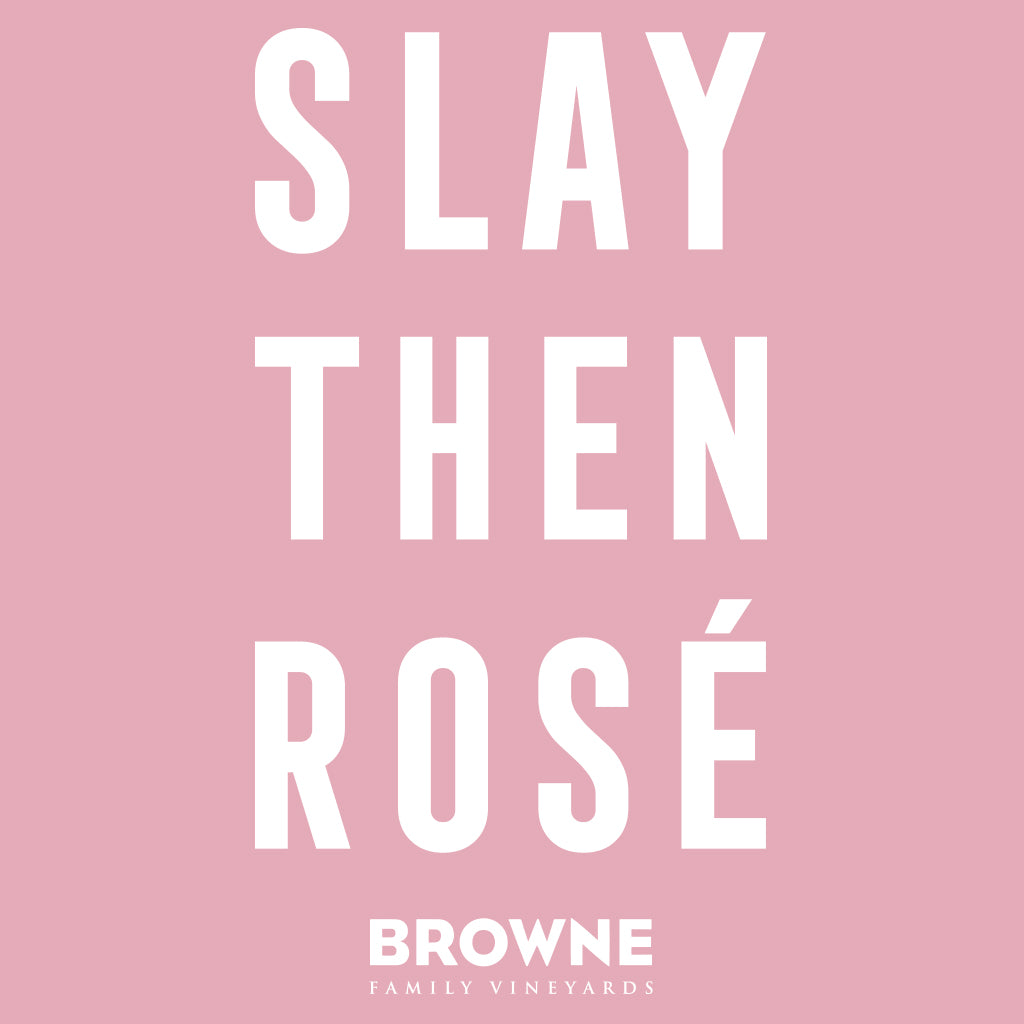 Slay Rosé Browne Family Wine Design