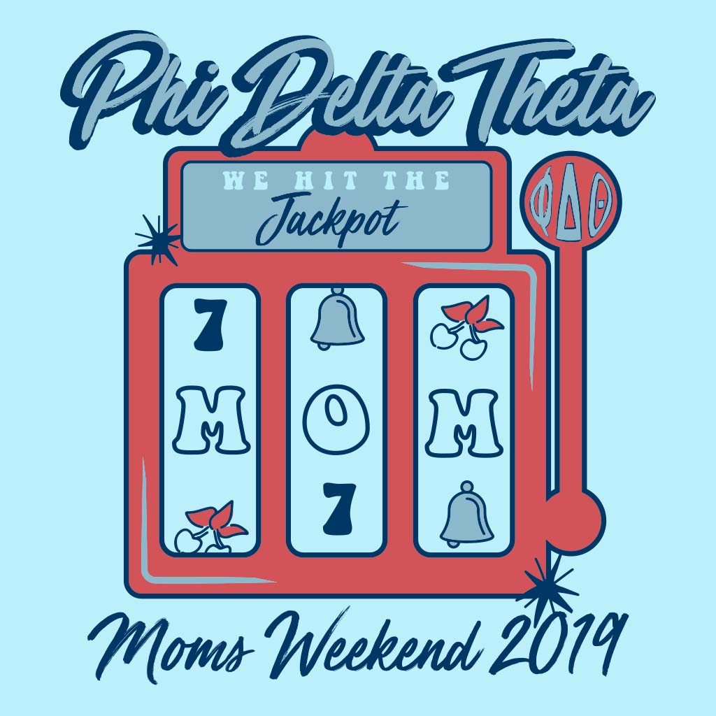 Phi Delta Theta Mom's Weekend Slot Machine Design