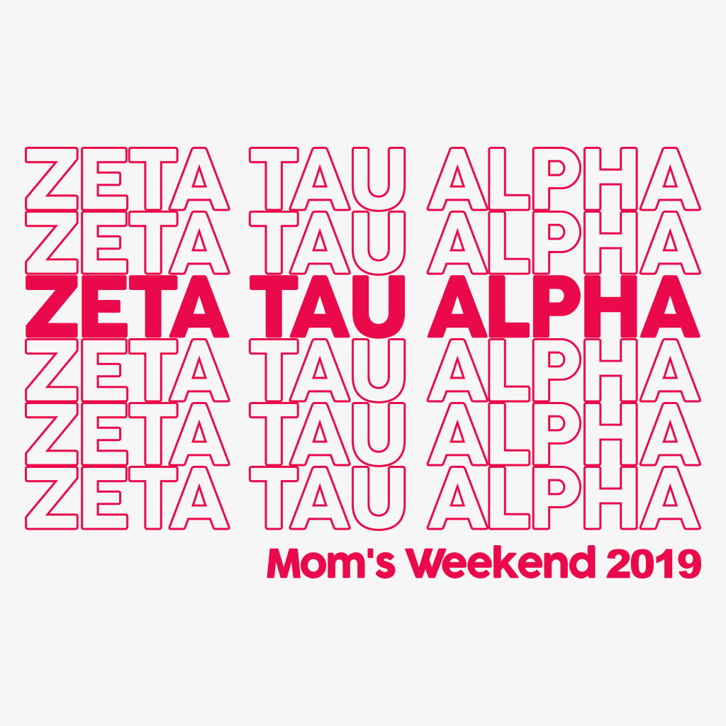 Zeta Tau Alpha Mom's Weekend Simple Text Design